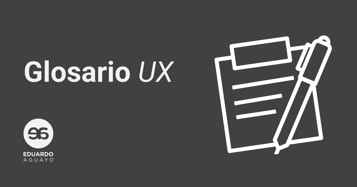 glosario ux, conceptos ux, terminos ux, definiciones ux, diccionario ux