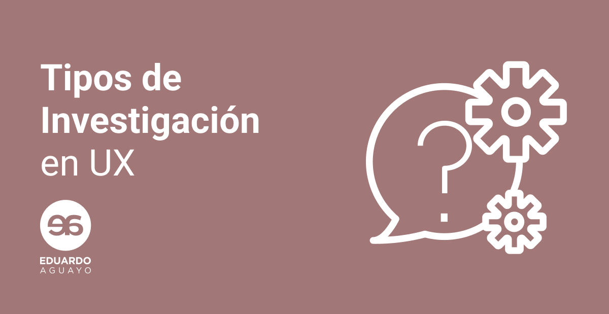 ¿Qué son los tipos de investigación y cómo se aplican en UX? - design research ux research lean research investigación de usuarios 