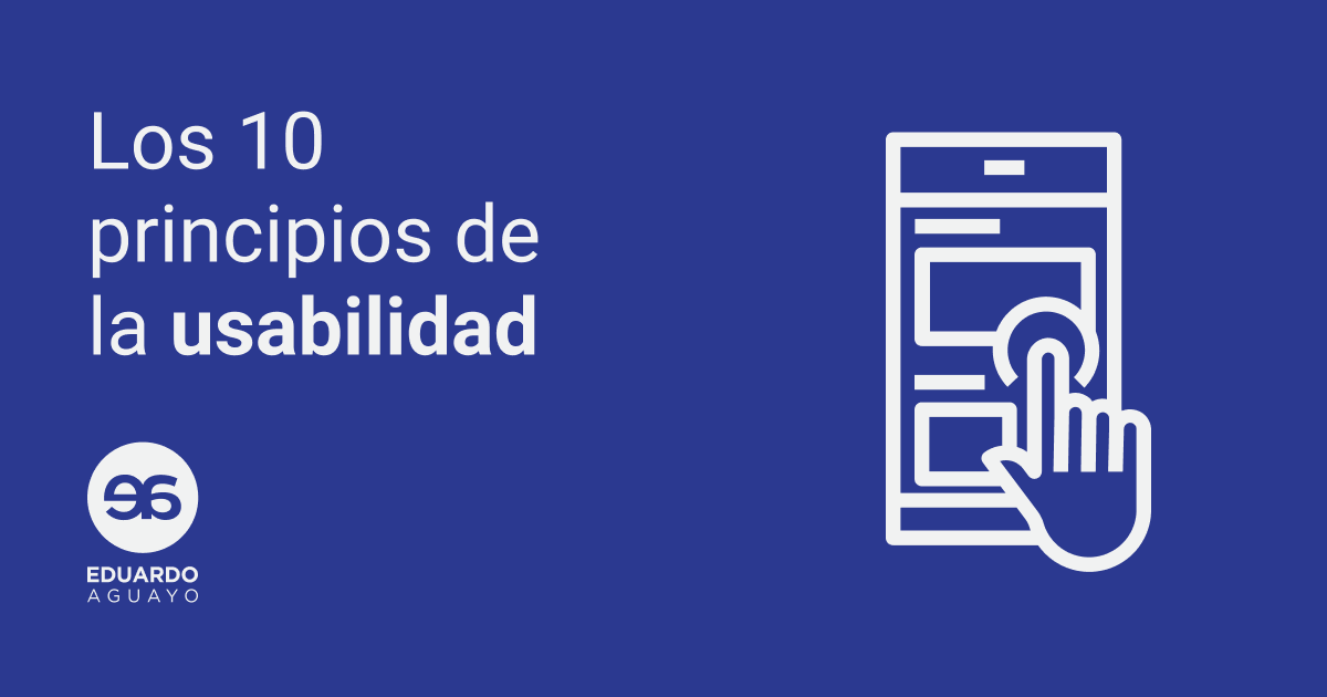 Los 10 principios de la usabilidad - IxD UX Usabilidad Heurística Nielsen 